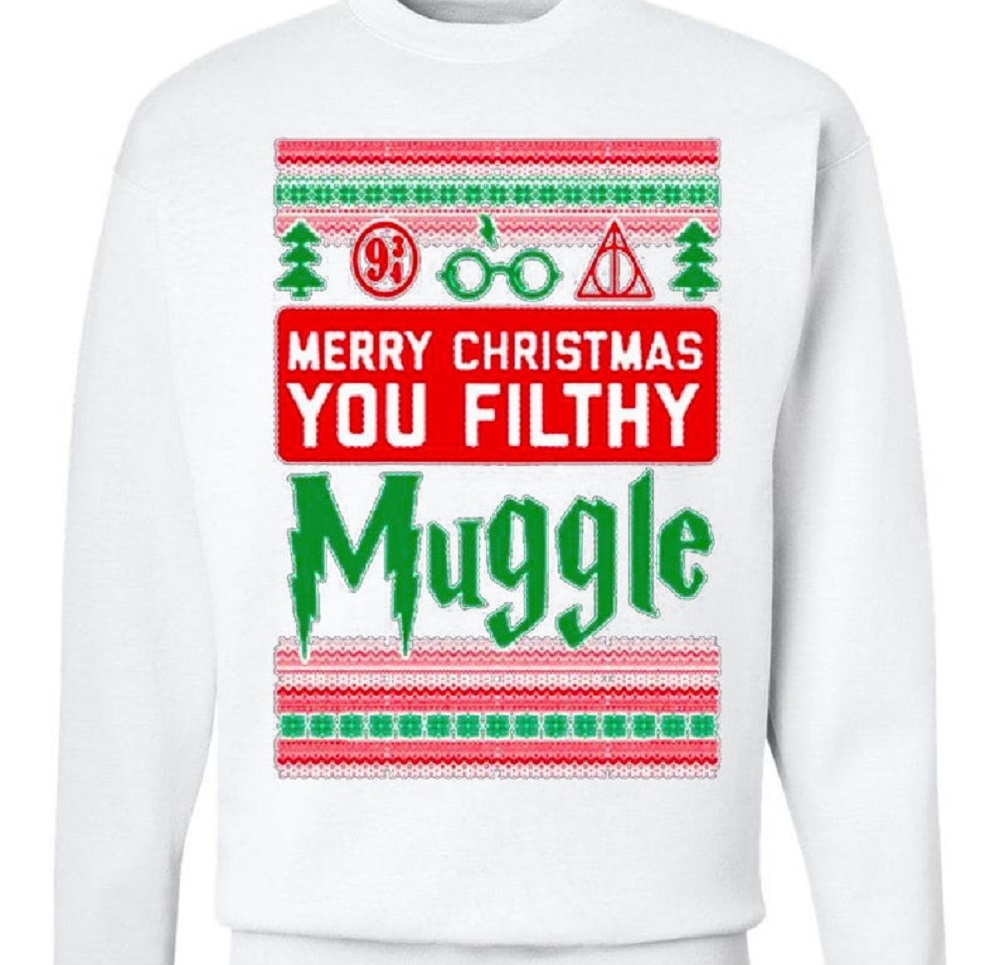 Merry Christmas You Filthy Muggle Sweatshirt
