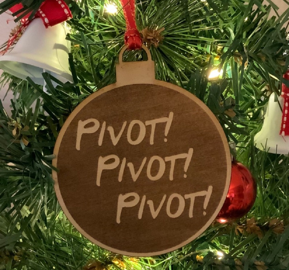 Pivot! Ornament