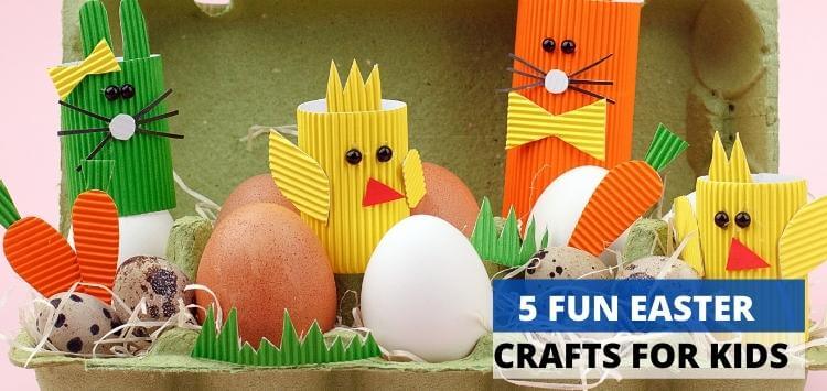 5 Fun Easter Crafts for Kids