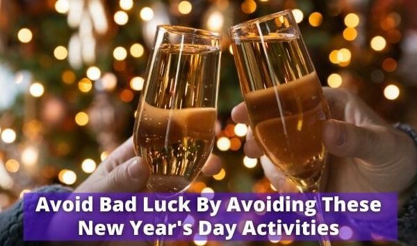 Avoid Bad Luck By Skipping These New Year’s Activities