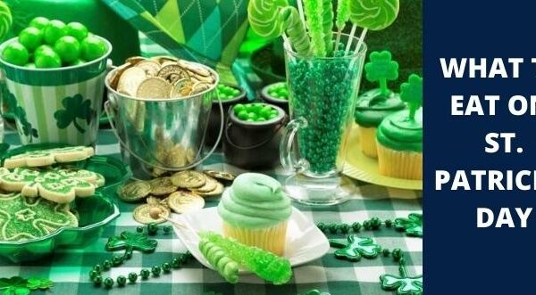 What to Eat on St. Patrick’s Day
